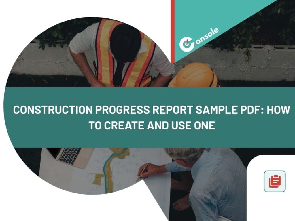 Construction Progress Report Sample PDF: How to Create and Use One