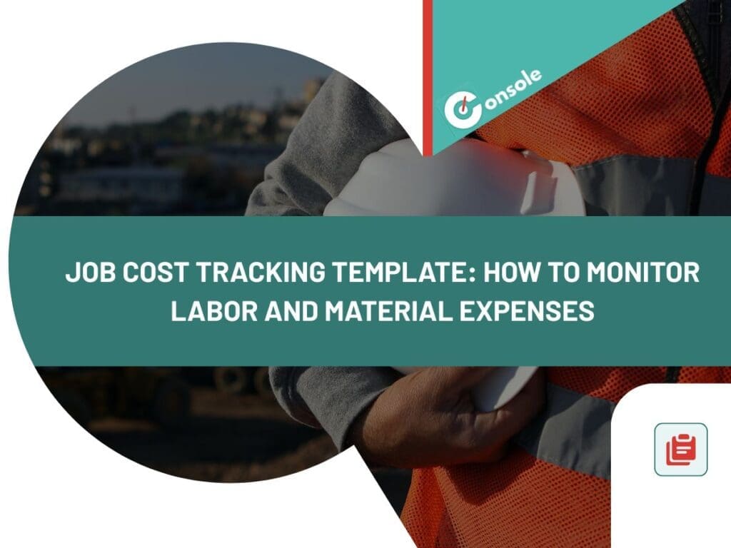 Job Cost Tracking Template: How to Monitor Labor and Material Expenses