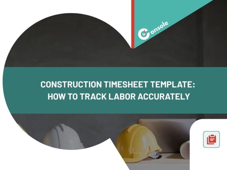 Construction Timesheet Template: How to Track Labor Accurately
